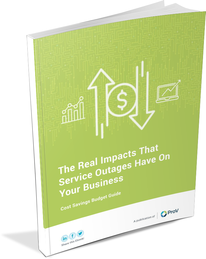 The Real Impacts of Service Outages on Your Business